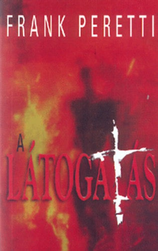 A látogatás - Frank E. Peretti